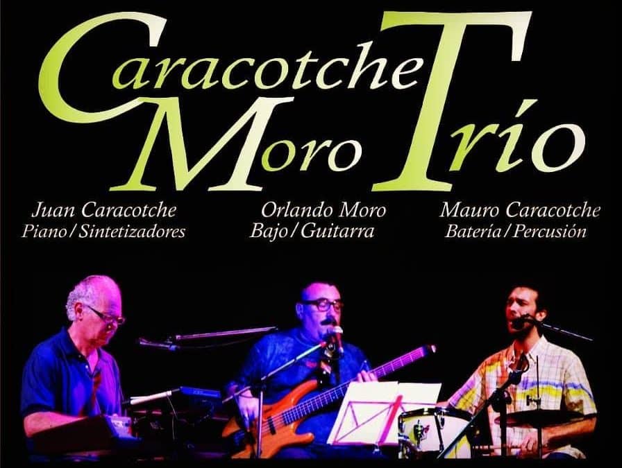 CARACOTCHE MORO TRÍO SE PRESENTA ESTE SÁBADO (5) CON CANCIONES POPULARES EN EL CENTRO CÍVICO “LA PRIMERA”