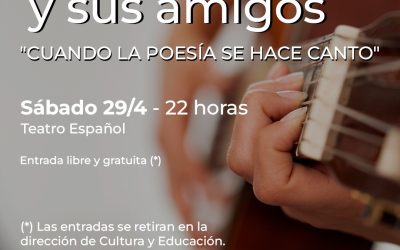 147º ANIVERSARIO DE TRENQUE LAUQUEN: “CUANDO LA POESÍA SE HACE CANTO”, EL SÁBADO 29 DE ABRIL EN EL TEATRO ESPAÑOL