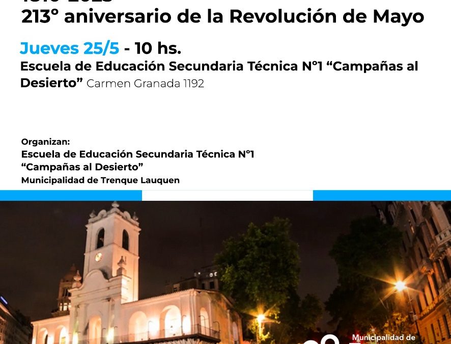 EL ACTO OFICIAL DE MAÑANA (JUEVES) POR EL 213º ANIVERSARIO DE LA REVOLUCIÓN DE MAYO FINALMENTE SE TRASLADA A LA ENET Nº1