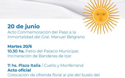 EL MUNICIPIO ORGANIZA EL ACTO OFICIAL EN CONMEMORACION DEL PASO A LA INMORTALIDAD DEL GENERAL MANUEL BELGRANO, EL MARTES 20 DE JUNIO
