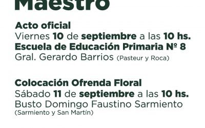 DÍA DEL MAESTRO: EL ACTO OFICIAL SERÁ EL PRÓXIMO VIERNES (10) Y EL SÁBADO SE COLOCARÁ UNA OFRENDA FLORAL EN HOMENAJE A SARMIENTO