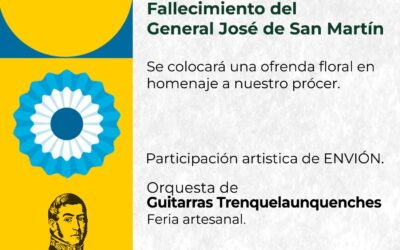 EL ACTO EN CONMEMORACIÓN DEL PASO A LA INMORTALIDAD DEL GENERAL JOSÉ DE SAN MARTÍN SERÁ EL SÁBADO 17 DE AGOSTO A LAS 14.45 EN LA PLAZA