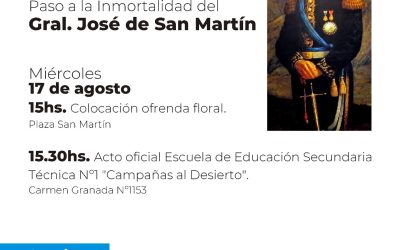 EL MIÉRCOLES 17 DE AGOSTO SE REALIZARÁ EL ACTO OFICIAL POR EL 172º ANIVERSARIO DEL PASO A LA INMORTALIDAD DEL GENERAL SAN MARTÍN