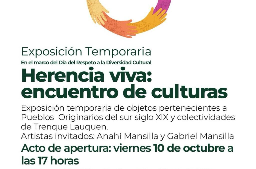 “HERENCIA VIVA: ENCUENTRO DE CULTURAS”, EXPOSICIÓN TEMPORARIA PARA CONMEMORAR EL DÍA DEL RESPETO A LA DIVERSIDAD CULTURAL