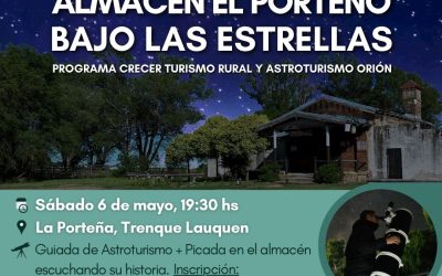 “ALMACÉN EL PORTEÑO BAJO LAS ESTRELLAS”, UNA EXPERIENCIA DIFERENTE QUE INCLUYE HISTORIA Y UNA PICADA EN EL ALMACÉN, EL SÁBADO 6 DE MAYO