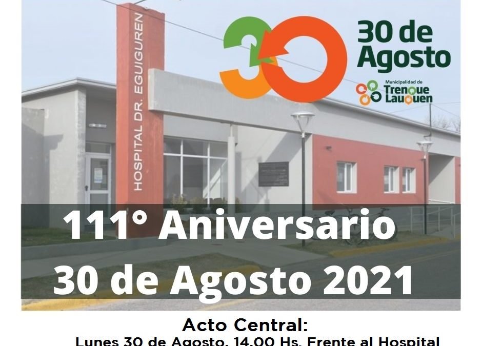 TREINTA DE AGOSTO: EL LUNES SE HACE EL ACTO CENTRAL POR SU 111º ANIVERSARIO