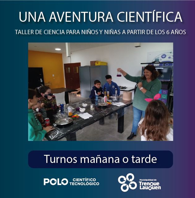 “UNA AVENTURA CIENTÍFICA”: SE ABRIÓ NUEVAMENTE LA INSCRIPCIÓN DEBIDO A LA ALTA REPERCUSIÓN GENERADA POR EL TALLER QUE SE DICTA EN EL PCT