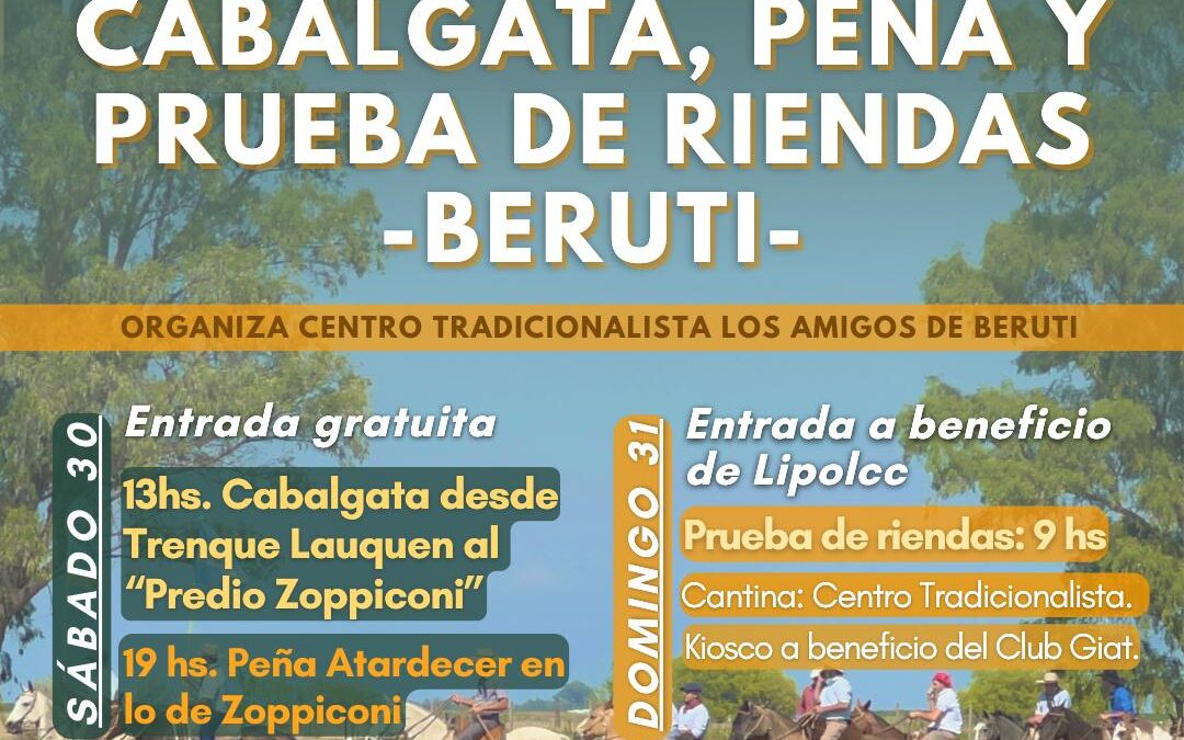 BERUTI: CABALGATA, PEÑA FOLCLÓRICA Y PRUEBA DE RIENDAS, EL SÁBADO 30 Y DOMINGO 31 DE MARZO EN EL PREDIO ZOPPICONI