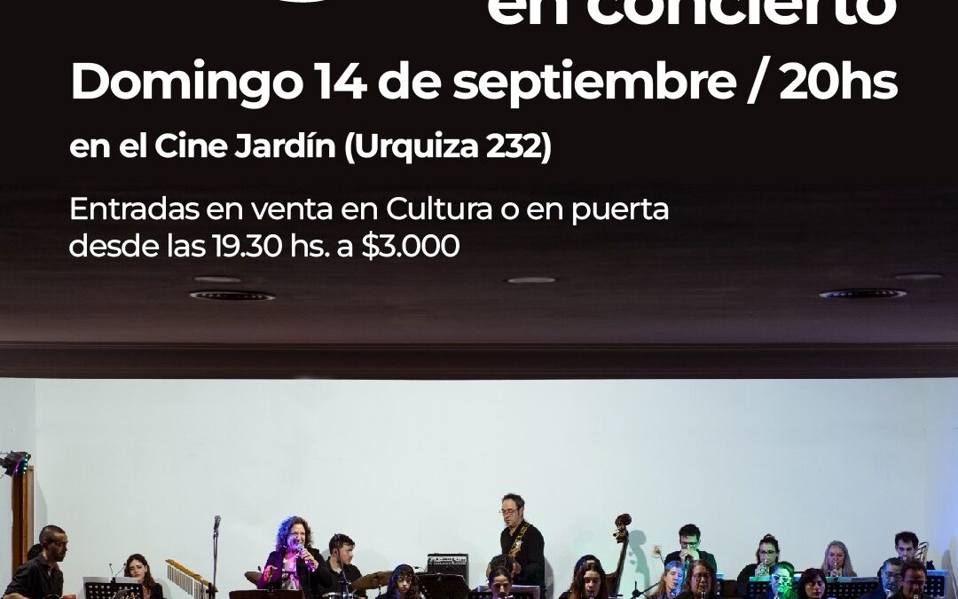 LA BIG BAND SE PRESENTA ESTE DOMINGO (14) EN EL CINE JARDÍN