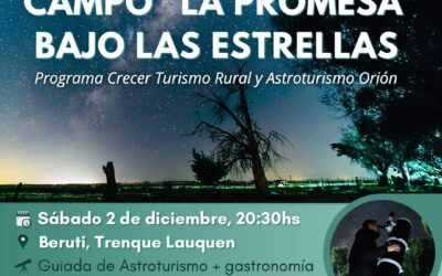 “LA PROMESA” DE UNA NOCHE BAJO LA ESTRELLAS QUE COMBINA LA OBSERVACIÓN Y BUENA GASTRONOMÍA, EL SÁBADO 2 DE DICIEMBRE