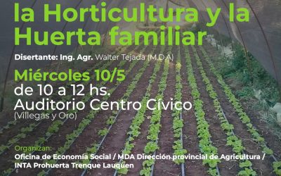 CAPACITACIÓN SOBRE PLANIFICACIÓN EN LA HORTICULTURA Y LA HUERTA FAMILIAR, PASADO MAÑANA (MIÉRCOLES) EN EL AUDITORIO DEL CENTRO CÍVICO