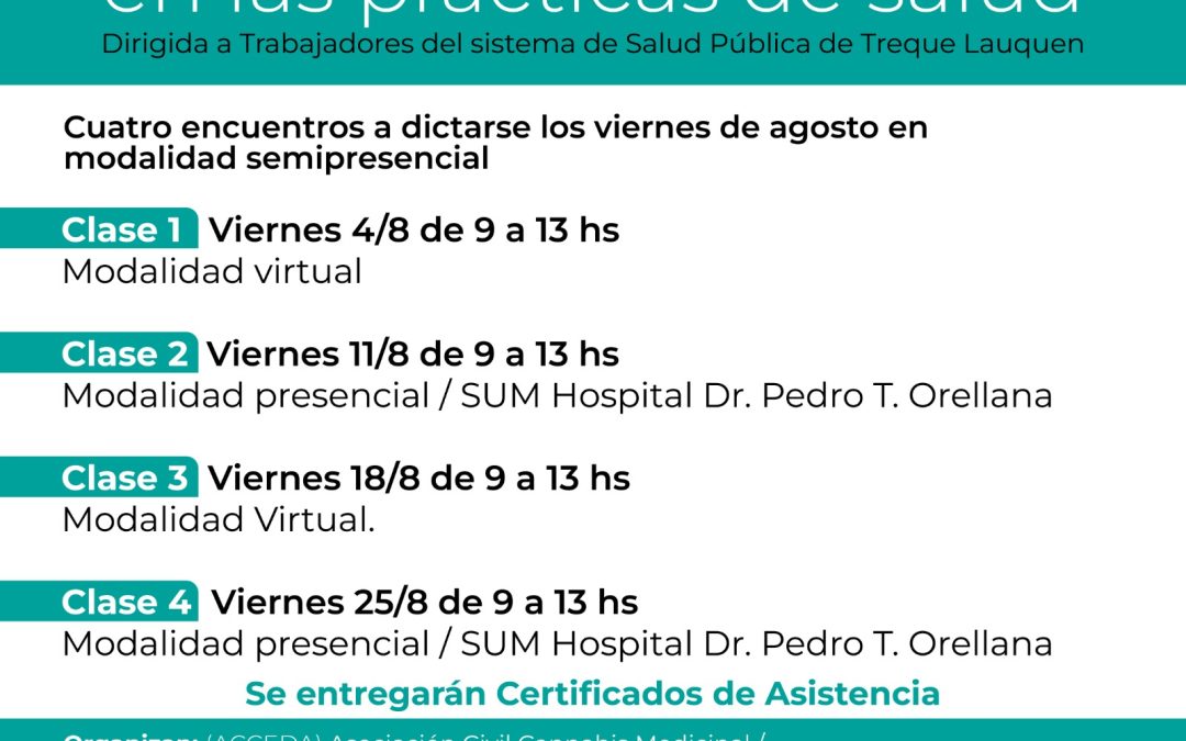 EL MUNICIPIO Y ACCEDA LANZAN UNA “CAPACITACIÓN SOBRE USO DE CANNABIS EN LAS PRÁCTICAS DE SALUD”, QUE DARÁ COMIENZO EL VIERNES 4 DE AGOSTO