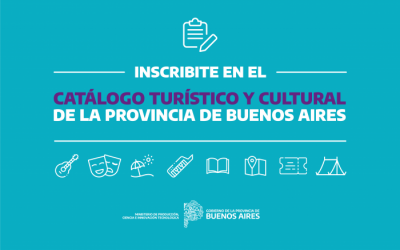 TERCERA ETAPA DEL CATÁLOGO TURÍSTICO Y CULTURAL: INSCRIBIRSE ES REQUISITO INDISPENSABLE PARA ACCEDER A PROGRAMAS DE AYUDA ECONÓMICA