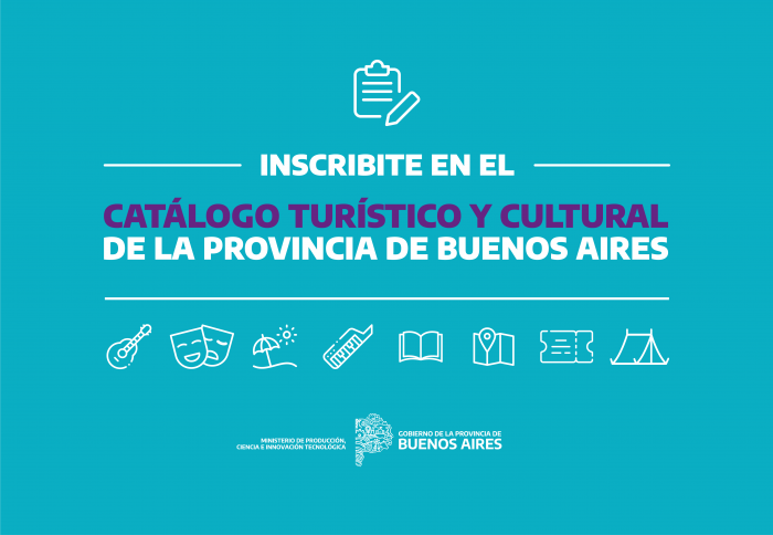 TERCERA ETAPA DEL CATÁLOGO TURÍSTICO Y CULTURAL: INSCRIBIRSE ES REQUISITO INDISPENSABLE PARA ACCEDER A PROGRAMAS DE AYUDA ECONÓMICA