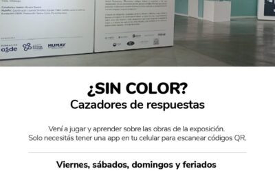 ESTÁ DISPONIBLE LA PROPUESTA “CAZADORES DE RESPUESTAS” EN LA MUESTRA “¿SIN COLOR? FUNDACIÓN OSDE QUE SE EXPONE EN EL MUMAV