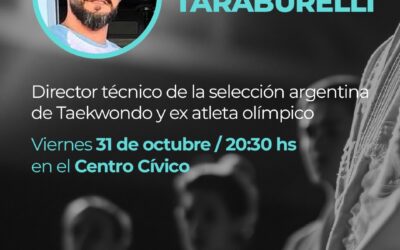 “CÓMO CONVERTIR LA ADVERSIDAD EN EL MOTOR DE TU VIDA”, CHARLA DE GABRIEL TARABURELLI, DIRECTOR TÉCNICO DE LA SELECCIÓN ARGENTINA DE TAEKWONDO