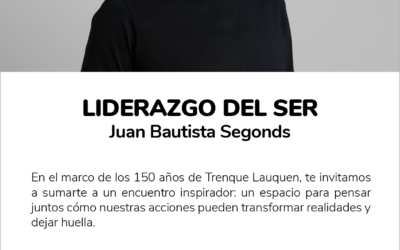 150º ANIVERSARIO: “LIDERAZGO DEL SER”, CONFERENCIA DE JUAN BAUTISTA SEGONDS IMPULSADA POR FUNDACIÓN OSDE Y EL MUNICIPIO