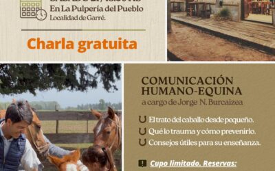 “CONOCIENDO A LOS CABALLOS, ¿CÓMO GENERAMOS CONFIANZA?”, CHARLA GRATUITA ESTE SÁBADO (21) EN LA PULPERÍA DEL PUEBLO, EN GARRÉ