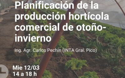 CHARLA SOBRE “PLANIFICACIÓN DE LA PRODUCCIÓN HORTÍCOLA COMERCIAL DE OTOÑO-INVIERNO”, MAÑANA (MIÉRCOLES) EN 30 DE AGOSTO
