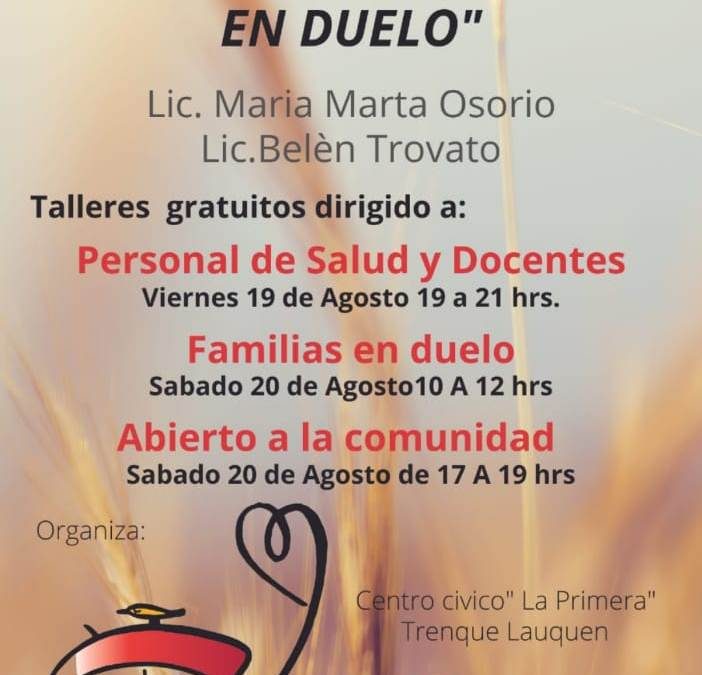 “APRENDIENDO A ACOMPAÑAR A QUIEN ESTÁ EN DUELO”: MAÑANA (VIERNES) Y EL SÁBADO LA ORGANIZACIÓN “ENLAZANDO” DICTARÁ TALLERES EN EL CENTRO CÍVICO