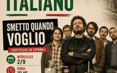 EL CICLO DE CINE ITALIANO PROYECTA MAÑANA (MIÉRCOLES) LA PELÍCULA “SMETTO QUANDO VOGLIO” EN EL AUDITORIO DEL CENTRO CÍVICO