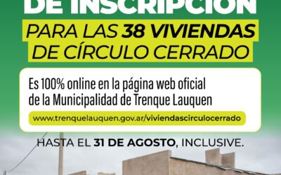 ÚLTIMA SEMANA DE INSCRIPCIÓN PARA LAS VIVIENDAS DE CÍRCULO CERRADO QUE CONSTRUYE EL MUNICIPIO: SE REALIZA 100% ONLINE