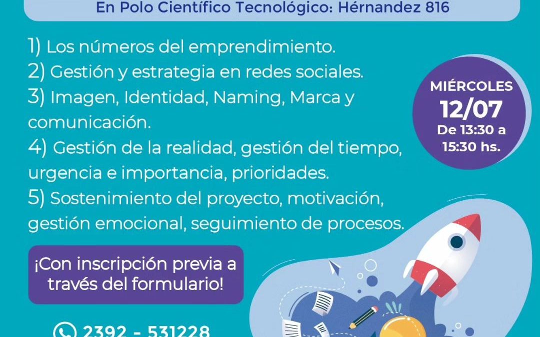 “CLÍNICA DE EMPRENDEDORES”, UN ESPACIO GRATUITO DE CONSULTORÍAS ESPECIALIZADAS QUE TENDRÁ LUGAR EL PRÓXIMO MIÉRCOLES (12) EN EL POLO CIENTÍFICO TECNOLÓGICO