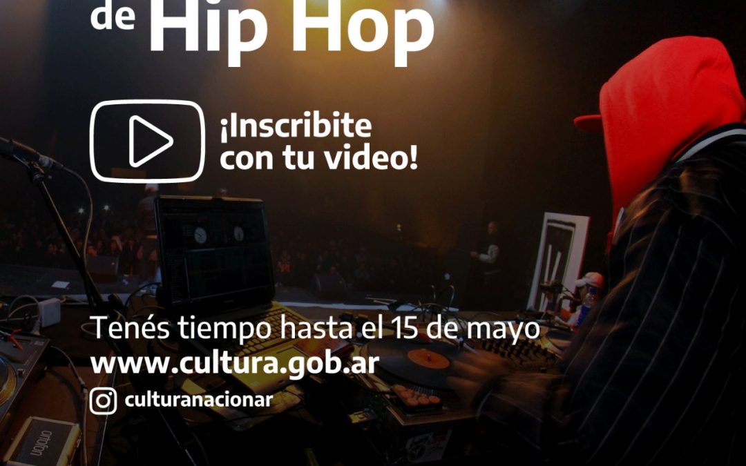 ESTÁ ABIERTA LA INSCRIPCIÓN PARA PARTICIPAR DEL PRIMER CONCURSO NACIONAL DE HIP HOP