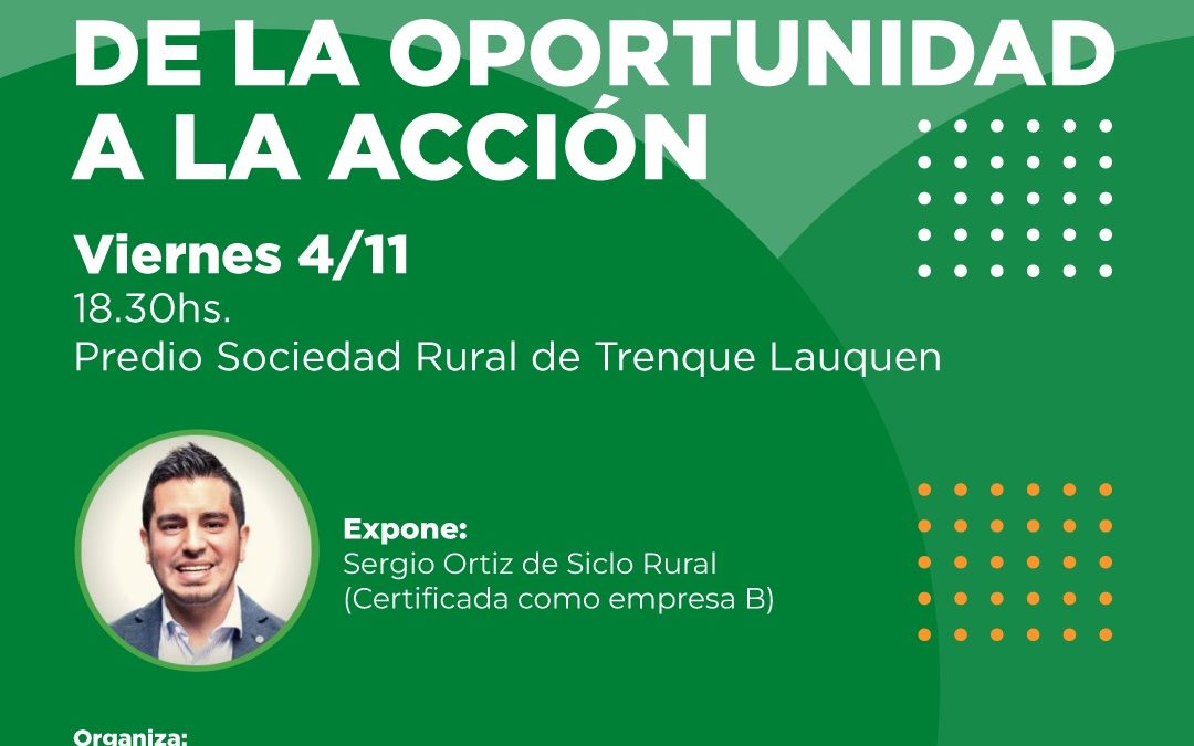 EL ÁREA PYME DEL MUNICIPIO CONVOCA A PARTICIPAR DEL CONVERSATORIO “DE LA OPORTUNIDAD A LA ACCIÓN”, EL PRÓXIMO VIERNES (4) EN LA RURAL