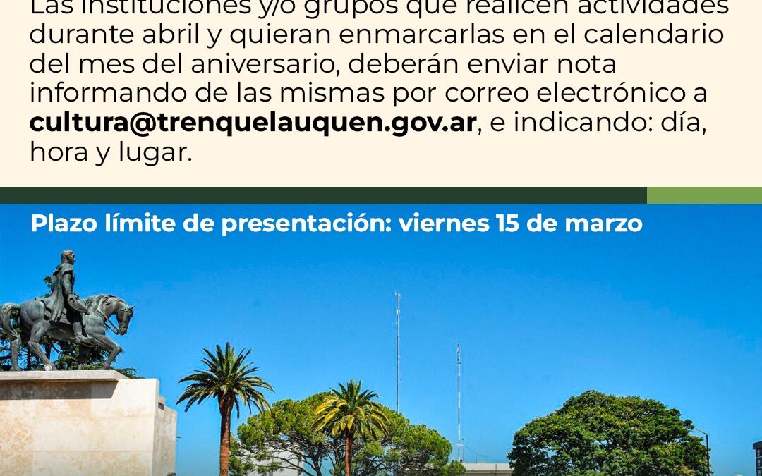 148º ANIVERSARIO: INSTITUCIONES Y GRUPOS SOCIALES QUE QUIERAN ADHERIR CON SUS ACTIVIDADES AL PROGRAMA DE ABRIL DEBERÁN ENVIAR NOTA POR CORREO ELECTRÓNICO