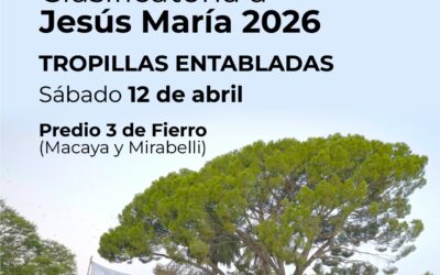 149º ANIVERSARIO: EL SÁBADO 12 DE ABRIL SE REALIZARÁ LA PRUEBA CLASIFICATORIA A JESÚS MARÍA 2026 DE LAS TROPILLAS ENTABLADAS
