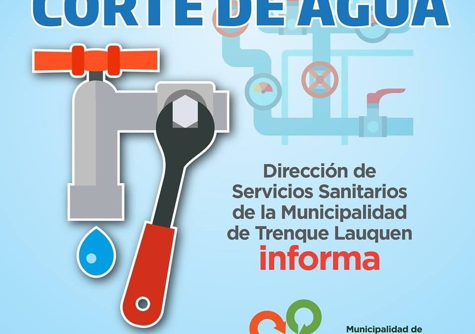 POR UNA REPARACIÓN QUE DEBE HACERSE EN EL CAÑO TRONCAL DE AGUA, MAÑANA (SÁBADO) HABRÁ CORTE GENERAL DEL SERVICIO ENTRE LAS 6 Y LAS 12