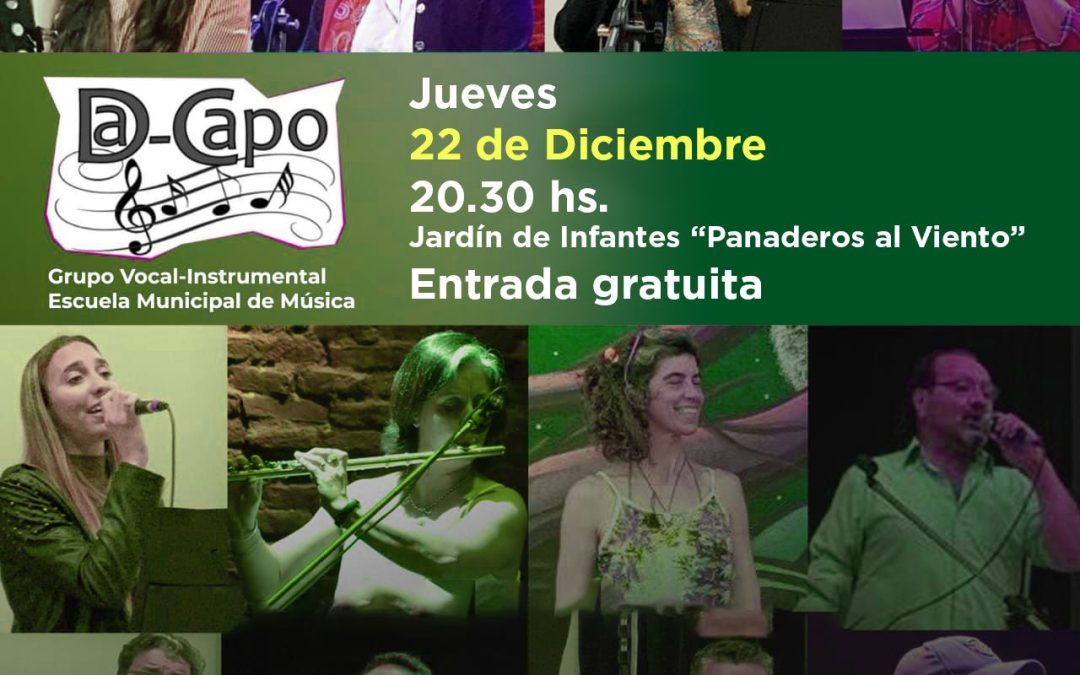 LA AGRUPACIÓN VOCAL E INSTRUMENTAL “DA CAPO” SE PRESENTA ESTE JUEVES (22) EN EL JARDÍN “PANADEROS AL VIENTO”, CON ENTRADA LIBRE Y GRATUITA