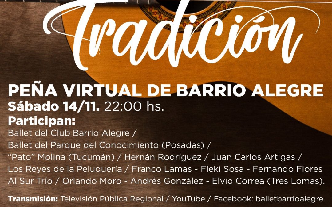 FIESTA DE LA TRADICIÓN: ESTE SÁBADO SE REALIZARÁ LA PEÑA VIRTUAL ORGANIZADA POR EL CLUB BARRIO ALEGRE Y CONTINÚAN LOS JUEGOS ECUESTRES