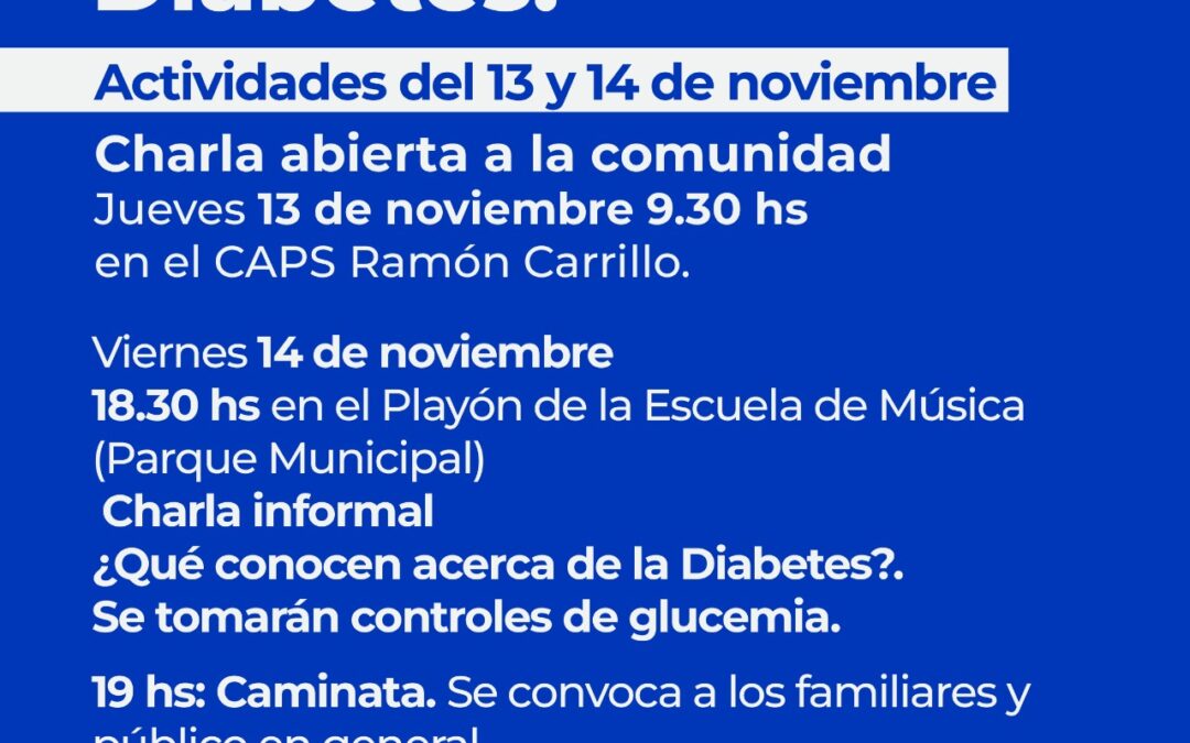 DÍA MUNDIAL DE LA DIABETES: ESTE JUEVES (13) Y EL VIERNES (14) HABRÁ CHARLAS, CONTROLES DE GLUCEMIA Y UNA CAMINATA PARA CONCIENTIZAR SOBRE LA ENFERMEDAD