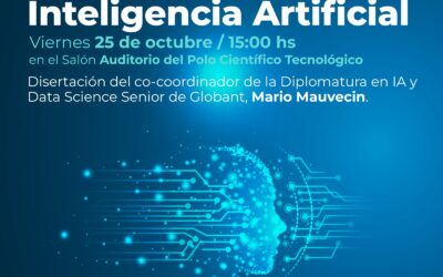 DIPLOMATURA EN INTELIGENCIA ARTIFICIAL: EL VIERNES PRÓXIMO (25) HABRÁ UNA CHARLA PRESENTACIÓN EN EL POLO CIENTÍFICO TECNOLÓGICO