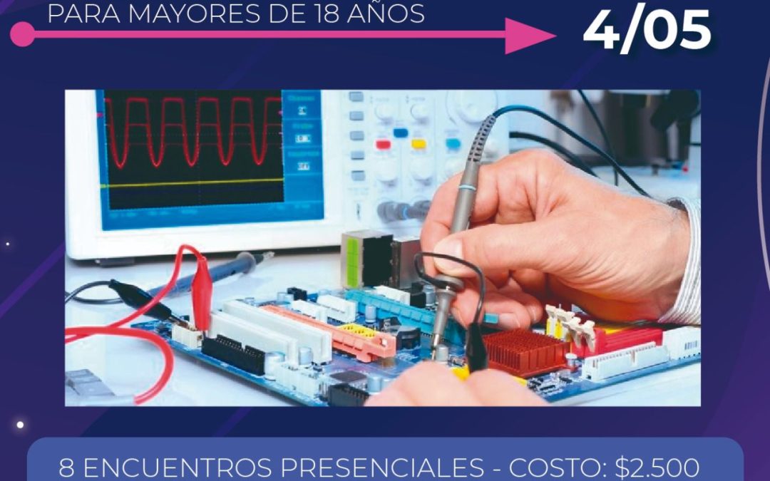 UN TALLER DE ELECTRÓNICA, OTRA PROPUESTA DEL POLO CIENTÍFICO TECNOLÓGICO QUE COMIENZA EN MAYO