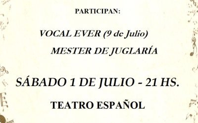 ENCUENTRO CORAL CON LA PARTICIPACIÓN DE VOCAL EVER Y EL CORO MESTER DE JUGLARÍA, EL SÁBADO 1º DE JULIO EN EL TEATRO ESPAÑOL