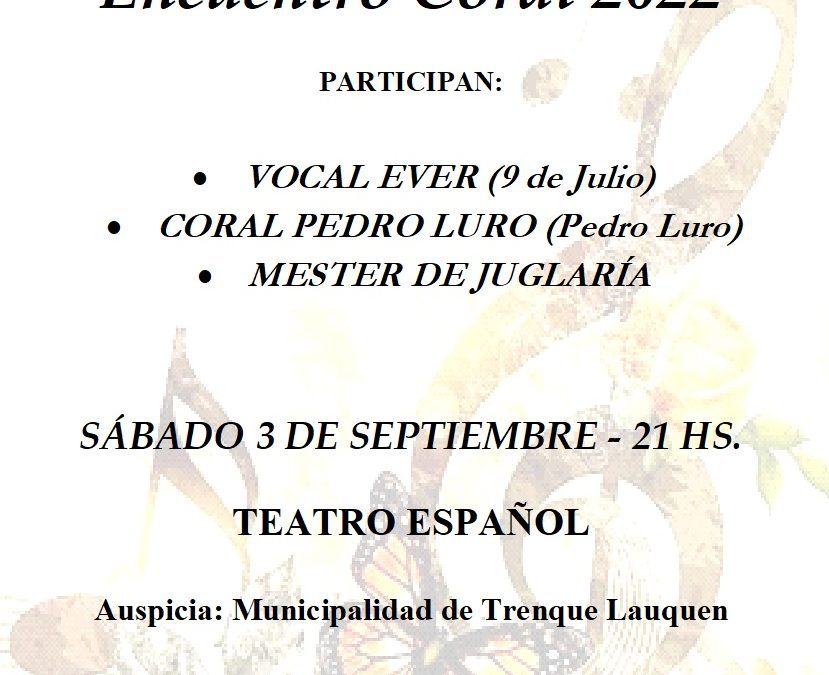 EL MESTER DE JUGLARÍA ORGANIZA UN ENCUENTRO CORAL EN EL TEATRO ESPAÑOL: PARTICIPARÁN LAS AGRUPACIONES VOCAL EVER Y PEDRO LURO