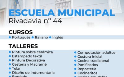 AMPLIA OFERTA DE CURSOS Y TALLERES EN LA ESCUELA MUNICIPAL: EL LUNES PRÓXIMO (23) ABRE LA INSCRIPCIÓN