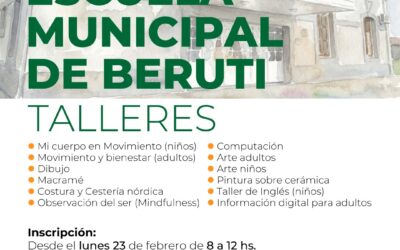 LA ESCUELA MUNICIPAL DE BERUTI ABRE LA INSCRIPCIÓN A LOS TALLERES EL PRÓXIMO LUNES (23)