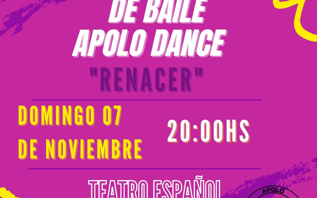 “RENACER”, EL SHOW QUE LA ESCUELA DE BAILE APOLO DANCE OFRECERÁ EL DOMINGO DESDE LAS 20 EN EL TEATRO ESPAÑOL