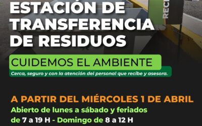 LA ESTACIÓN DE TRANSFERENCIA DE RESIDUOS CAMBIA DE HORARIO A PARTIR DEL MIÉRCOLES 1º DE ABRIL