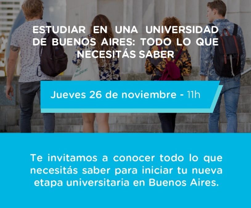 ESTUDIO EN BA: INVITAN A JÓVENES QUE QUIERAN ESTUDIAR EN BUENOS AIRES A UN ENCUENTRO VIRTUAL INFORMATIVO A REALIZARSE EL PRÓXIMO JUEVES 26