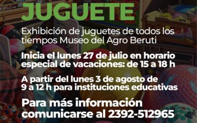 “HABÍA UNA VEZ UN JUGUETE”: EL MUSEO DEL AGRO DE BERUTI PRESENTA UNA MUESTRA DE JUGUETES DE TODOS LOS TIEMPOS