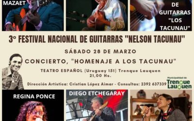 SE REALIZARÁ EN TRENQUE LAUQUEN EL TERCER FESTIVAL NACIONAL DE GUITARRAS “NELSON TACUNAU”