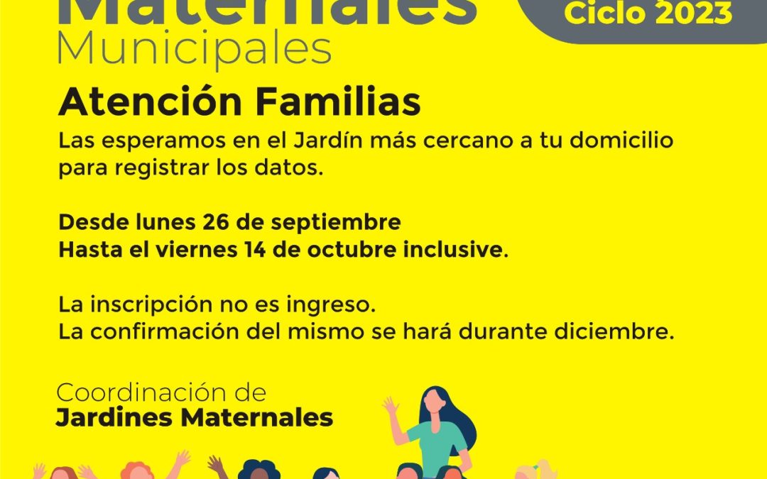 JARDINES MATERNALES MUNICIPALES: LA INSCRIPCIÓN PARA EL PRÓXIMO CICLO LECTIVO ESTARÁ ABIERTA DESDE EL PRÓXIMO LUNES (26) HASTA EL VIERNES 14 DE OCTUBRE