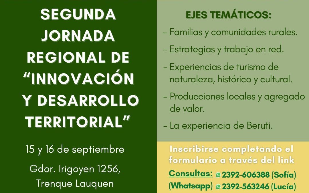 SEGUNDA JORNADA REGIONAL DE INNOVACIÓN Y DESARROLLO TERRITORIAL, EL VIERNES 15 Y SÁBADO 16 DE SEPTIEMBRE EN TRENQUE LAUQUEN