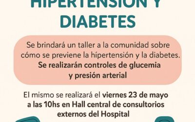 JORNADA DE PREVENCIÓN SOBRE DIABETES, HIPERTENSIÓN E ITS, EL PRÓXIMO VIERNES (23) EN LOS CONSULTORIOS EXTERNOS DEL HOSPITAL ORELLANA