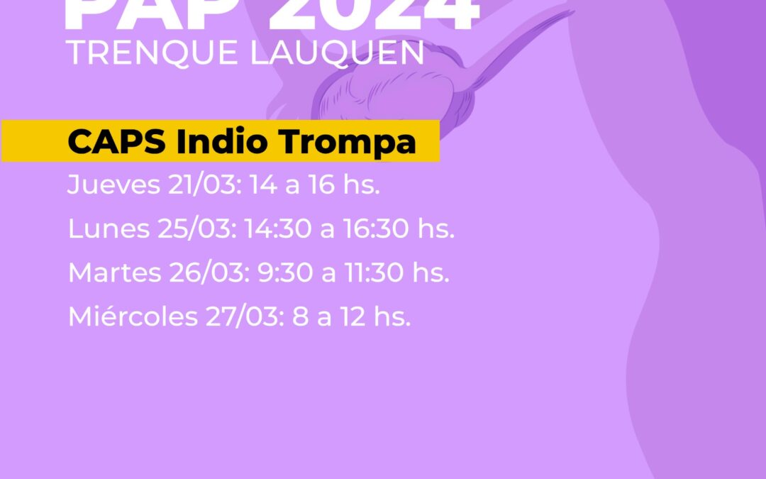 JORNADAS PAP 2024: DESDE EL PRÓXIMO JUEVES (21) Y HASTA EL MIÉRCOLES 27 DE MARZO SE REALIZARÁ EL ESTUDIO EN FORMA GRATUITA Y SIN TURNO PREVIO EN TODO EL DISTRITO